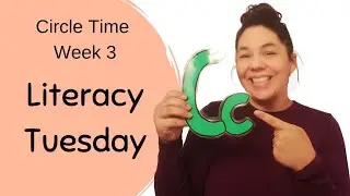 Preschool Circle time: Literacy Tuesday- Letter 'Cc'