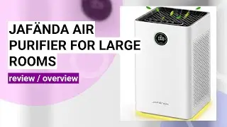 Jaf&auml;nda Air Purifier Review: Is It the Best Choice for Your Home?