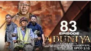 ADUNIYA_EPISODE 83 ORIGINAL VIDEO