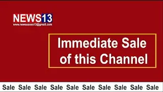 Immediate sale of this channel News13