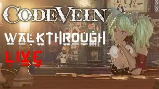 Code Vein Live #2