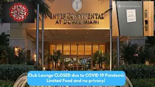 InterContinental Doral Miami Hotel Club Lounge CLOSED due to COVID in 2021 #covid19 #miami #hotel