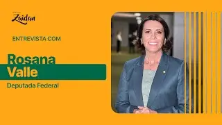 Rosana Valle  - Deputada Federal