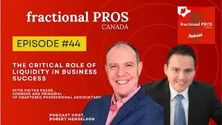 The Critical Role of Liquidity in Business Success- Victor Pazos- Episode #44