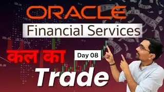 OFSS Analysis | RBI Policy Impact | Tariff War & Market Direction |Kal Ka Trade Hai | Day 8