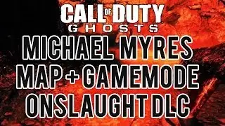 CALL OF DUTY GHOSTS - BRAND NEW MICHAEL MYERS GAMEMODE + MAP (COD GHOSTS ONSLAUGHT)
