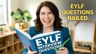 Early childhood education interview questions  EYLF
