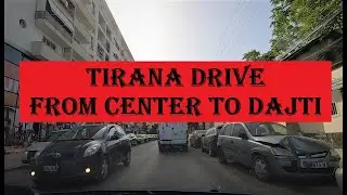TIRANA DRIVE | City Center to Dajti Express | Albania