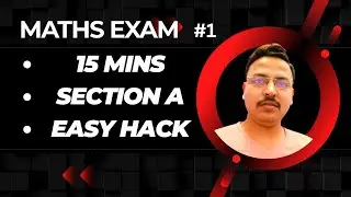 95%+ Marks: How to Finish Maths Section A in 15 Min 🎯