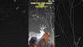 When they keep asking your location! #hunting #whitetailhunt #whitetaildeer #deer #deerhunting #true