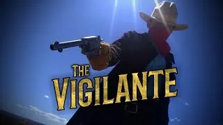 The Vigilante: Episode 1, The Body Western Short Film