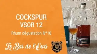 Cockspur 12 VSOR - Rhum d&eacute;gustation N&deg;16