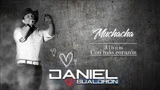 Muchacha - Daniel Gualdr&oacute;n (Audio)