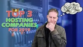 Top 3 Hosting Companies for 2019 - My Best Hosting Review