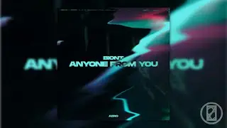 BIONT - Anyone From You