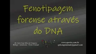 O que &eacute; a FENOTIPAGEM FORENSE atrav&eacute;s do DNA?