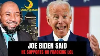 Joe Biden Said He Supports No Fracking lol