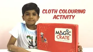 Magic Crate | Cloth Colouring Activity by Samit