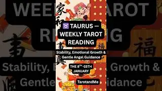 ♉ TAURUS&mdash; WEEKLY TAROT READING  8th -15th JANUARY  Stability, Emotional Growth & Gentle Angel Guidan