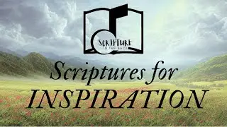 Scriptures for Inspiration - Meditate on God's POWER!