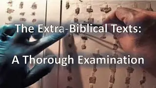 The Extra Biblical texts: A Thorough Examination