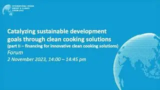 IVECF 2023 | Solution Sessions: Catalyzing SDGs through clean cooking solutions 2