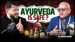 Who Ensures Ayurveda is Safe? | Dr. Rampal Somani #ayurveda