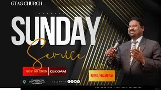 GTAG SUNDAY SERVICE |  REV.S.YOVAN RAJ | GTAG CHURCH  | 09-11-2025
