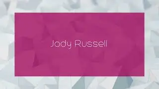 Jody Russell - appearance