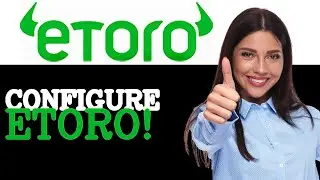 How To Configure Etoro Minimum Deposit (2025)
