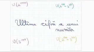 Ultima cifra a unui numar