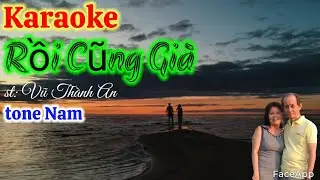 #karaoke Rồi Cũng Già #tone nam #