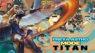 Magic Chess Go Go || FREYA ASTRO ARENA BIKIN MERINDING