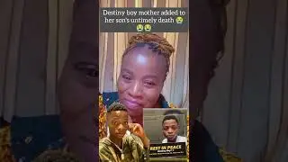 Destiny boy  Mother course his Son Till Dead  #everyone #followers #triendingvideo