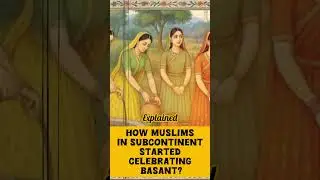 Explained: How Muslims in subcontinent started celebrating Basant ?