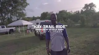 Buddy Luv Hay Trail Ride Ft. TMARVIN Produce by Dj Calie Remix