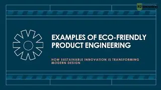 Real-World Eco-Friendly Product Engineering 🌍 | How Smarter Design Protects Our Environment