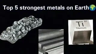 Top 5 Strongest Metals on Earth #Iron #Titanium #Tungsten #Carbonsteel #Chromium #strongestMetals