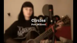 Circles - Post Malone (cover) |  Luana Jil