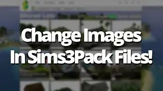 Как изменить изображения в файлах Sims3Pack
