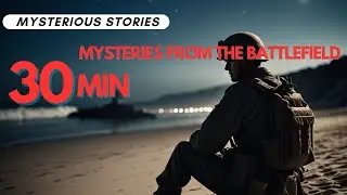 Mysterious stories -  Mysteries from the battlefield #1