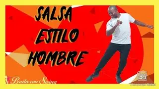 CÓMO BAILAR CON SABOR? MOVIMIENTOS  DEL HOMBRE AL BAILAR  SALSA/ SALSA ESTILO HOMBRE.
