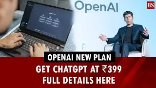 OpenAI launches ChatGPT Go in India at ₹399 with UPI support; here&rsquo;s what you get 