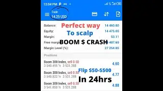 The perfect way to scalp the Boom $ Crash market(flip$50-$500 in 24hrs)