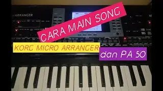 cara memainkan song di micro arranger dan pa 50