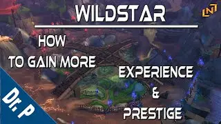 Wildstar-How to get more Experience and Prestige in 2mins
