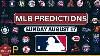 MLB Game Picks *Best Bets* for Sunday 8/17