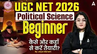 UGC NET Political Science Beginners Preparation Strategy | UGC NET Political Science By Jaya Mam