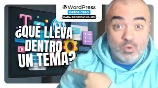 Cómo funciona un TEMA de WordPress | El Mejor Curso de WordPress desde cero para PROFESIONALES