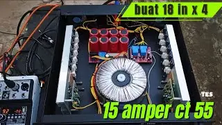 TES POWER 15 AMPER CT 55 BUAT 18 IN 1000W X4..